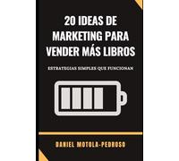 20 Ideas de Marketing para Vender Más Libros: Estrategias Simples que Funcionan