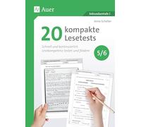 20 kompakte Lesetests für Klasse 5-6: Schnell und kontinuierlich Lesekompetenz testen und fördern
