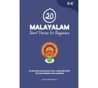 20 Malayalam Short Stories for Beginners: An English-Malayalam Dual-Language Book for Easy Reading and Learning