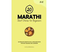20 Marathi Short Stories for Beginners: An English-Marathi Dual-Language Book for Easy Reading and Learning