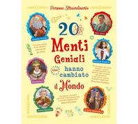 20 menti geniali che hanno cambiato il mondo