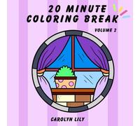 20 Minute Coloring Break Vol. 2: Quick Easy and Bold Stress Relief Coloring Book for Adults and Kids