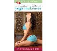20 Minute Yoga Makeover: Sculpted Buns & Thighs