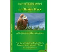 20 Minuten Pause: Wie Sie seelischen und körperlichen Zusammenbruch verhindern können