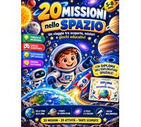 20 Missioni nello Spazio: Un viaggio tra scoperte, misteri e giochi educativi