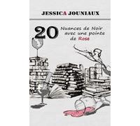 20 nuances de noir avec une pointe de rose: Nouvelles brèves en tout genre à ingérer cul sec