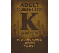 20 Page Adult Colouring Book Post-apocalypse Edition: Volume 1