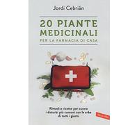 20 piante medicinali per la farmacia di casa