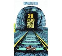 20 pieds sous terre