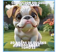 20 RAZAS DE DULCES PERROS BEBE TOMO II