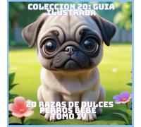20 RAZAS DE DULCES PERROS BEBE TOMO IV