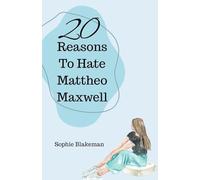 20 Reasons To Hate Mattheo Maxwell