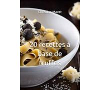 20 recettes à base de truffes