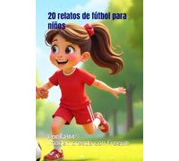 20 relatos de fútbol para niños