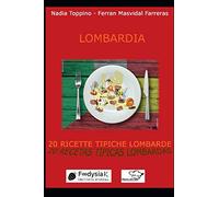 20 ricette tipiche lombarde in due lingue: 20 recetas tipicas lombardas en dos idiomas