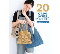 20 sacs & pochettes au crochet