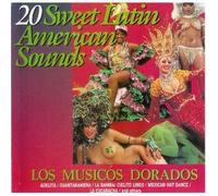 20 Sweet Latin American Sounds Los Musicos Dorados