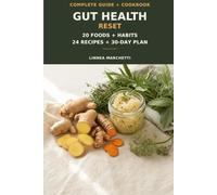 20 Things for Better Gut Health: The Complete Guide & Cookbook