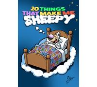 20 THINGS THAT MAKE ME SHEEPY