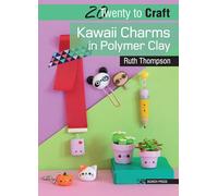 20 to Craft: Kawaii Charms in Polymer Clay