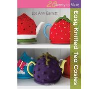 20 to Knit: Easy Knitted Tea Cosies