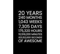 20 Years of Awesome - 100 Page Notebook for Birthdays, Anniversaries, and Milestones - Blank Lined Journal for Special Occasions