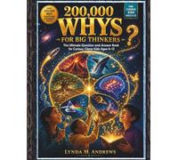 200,000 Whys for Big Thinkers