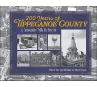 200 anni di Tippecanoe County Una comunità racconta il suo st - copertina...