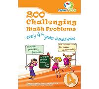 200 Challenging Math Problems every 4th Grader should know: Volume 4