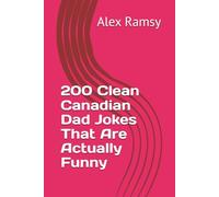 200 Clean Canadian Dad Jokes That Are Actually Funny