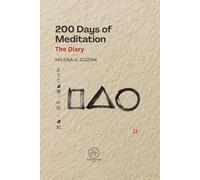 200 Days of Meditation - The Diary: Days 101-200