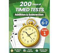 200 Days of Timed Tests: Addition & Subtraction - Progressive Timed Drills, Digits 0-100, 200-Day Practice Program | Grade 1 | Ages 6-7