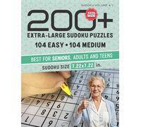 200+ Extra-Large Print Sudoku: More than 200 Easy & Medium Puzzles with Giant Grids - Perfect for Seniors and Beginners