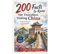 200 Facts to Know For Travellers Visiting China