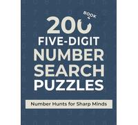 200 Five-Digit Word Search Puzzles: Number Hunts for Sharp Minds - Book 4