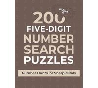 200 Five-Digit Word Search Puzzles: Number Hunts for Sharp Minds - Book 6