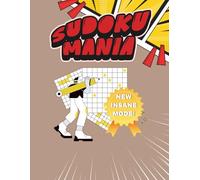 200+ Hard Sudoku Mania Puzzles Volume Three