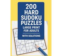 200 Hard Sudoku Puzzles: Large Print for Adults - With Solutions