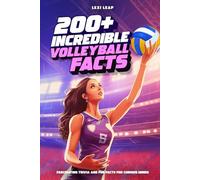 200+ Incredible Volleyball Facts: Fascinating Trivia and Fun Facts for Curious Minds