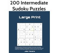 200 Intermediate Sudoku Puzzles in Large Print, Volume 1