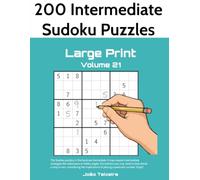 200 Intermediate Sudoku Puzzles in Large Print, Volume 21