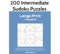 200 Intermediate Sudoku Puzzles in Large Print, Volume 3