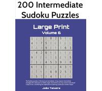 200 Intermediate Sudoku Puzzles in Large Print, Volume 6