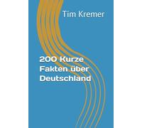 200 Kurze Fakten über Deutschland