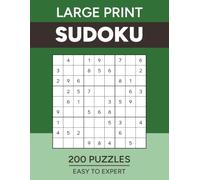 200 Large Print Sudoku Puzzles for Adults: Easy to Expert