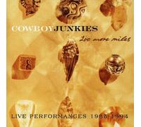 200 More Miles by Cowboy Junkies (2001-03-31)