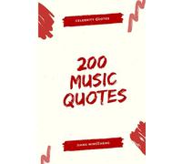 200 Music Quotes: Wisdom & Inspiration from Legends and Icons