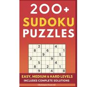 200+ Pocket Sudoku Puzzles for Adults: Easy, Medium & Hard Levels, Includes Complete Solutions: Relax, Focus & Enjoy Hours of Puzzle Fun, Perfect for Beginners and Experienced Solvers
