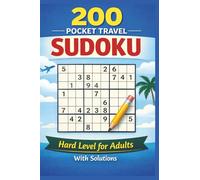 200 Pocket Travel Sudoku: Mini 200 Hard Sudoku Puzzles with Solutions included for Smart Adults