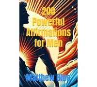 200 Powerful Affirmations for Men